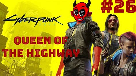 cyberpunk 2077 queen of the highway|Cyberpunk 2077: Queen Of The Highway Quest Walkthrough